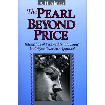 The Pearl Beyond Price: Integration of Personality into Being an Object Relations Approach