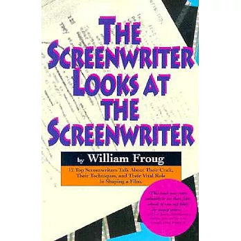 The Screenwriter Looks at the Screenwriter