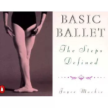 Basic Ballet: The Steps Defined