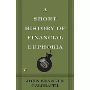 A Short History of Financial Euphoria