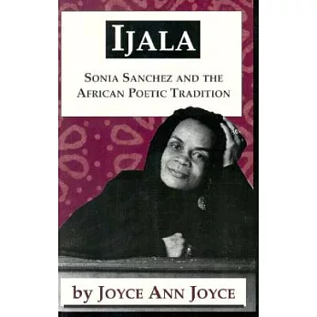 Ijala: Sonia Sanchez and the African Poetic Tradition