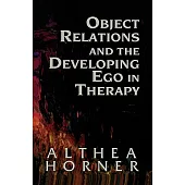 Object Relations and the Developing Ego in Therapy