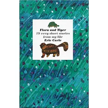 Flora and Tiger: 19 Very Short Stories from My Life