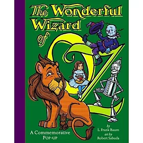 The Wonderful Wizard of Oz: A Commemorative Pop-up