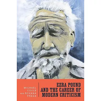 Ezra Pound and the Career of Modern Criticism: Professional Attention