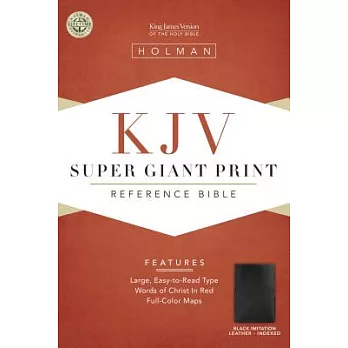 The Holy Bible: Super Giant Print Reference Bible King James Version