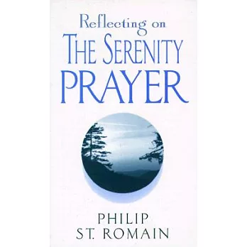 Reflecting on the Serenity Prayer