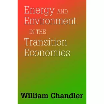 Energy and Environment in the Transition Economies: Between Cold War and Global Warming