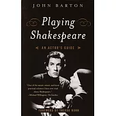 Playing Shakespeare: An Actor’s Guide