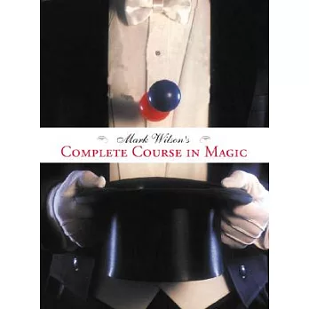 Mark Wilson’s Complete Course in Magic