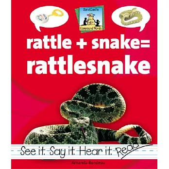 Rattle  snake = rattlesnake