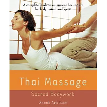 Thai Massage: Sacred Bodywork