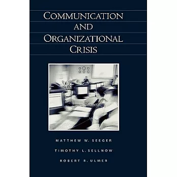 Communication and Organizational Crisis