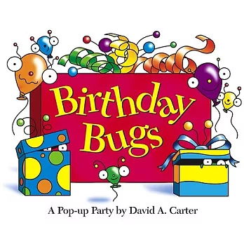 Birthday Bugs: A Pop-Up Party [With Party Hat]