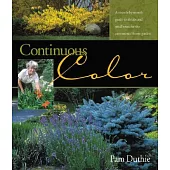 Continuous Color: A Month-by-month Guide To Shrubs And Small Trees For The Continuous Bloom Garden