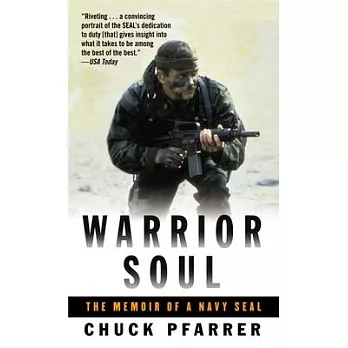 Warrior Soul: The Memoir Of A Navy Seal
