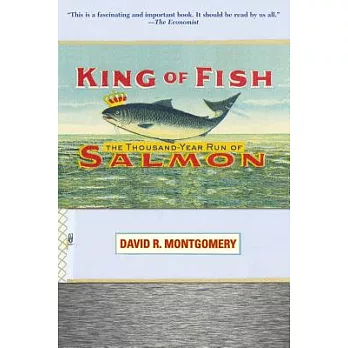 King Of Fish: The Thousand-Year Run Of Salmon