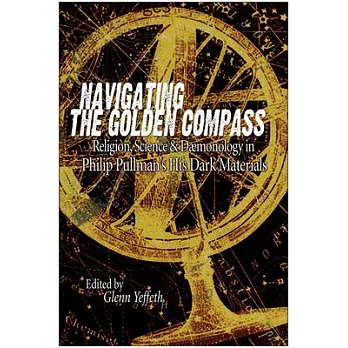 Navigating The Golden Compass: Religion, Science And Daemonology In His Dark Materials
