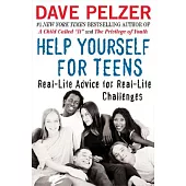 Help Yourself for Teens: Real-Life Advice for Real-Life Challenges