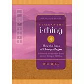 A Tale of the I Ching: How the Book of Changes Began