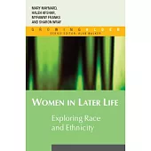 Women in Later Life: Exploring ’Race’ And Ethnicity