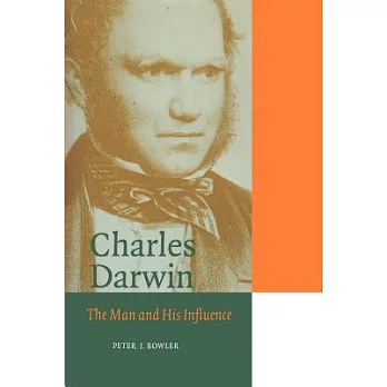Charles Darwin: The Man and His Influence