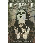 Rebirth of the Oracle: The Tarot for the Modern World