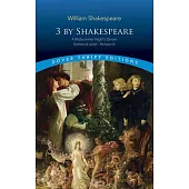 3 by Shakespeare: A Midsummer Night’s Dream, Romeo And Juliet And Richard III