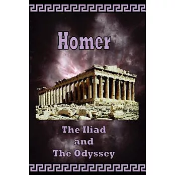 Homer - the Iliad and the Odyssey