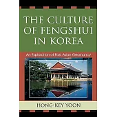 Culture of Fengshui in Korea: An Exploration of East Asian Geomancy
