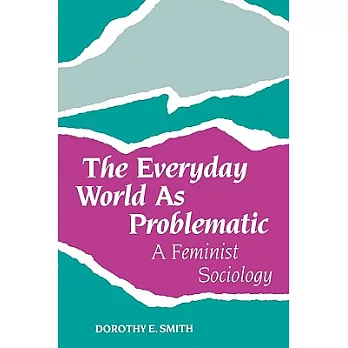 The Everyday World as Problematic: Stories of a Womans Power