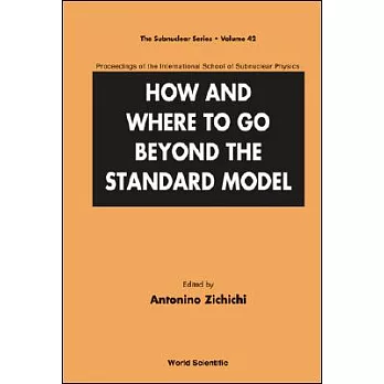 How And Where to Go Beyond the Standard Model