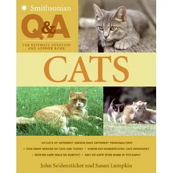 Smithsonian Q & a Cats: The Ultimate Question and Answer Book