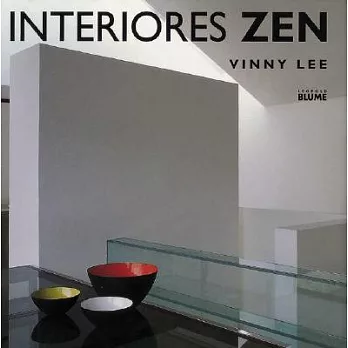 Interiores Zen / Zen Interiors