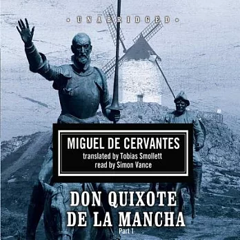 The Adventures of Don Quixote de la Mancha: Library Edition