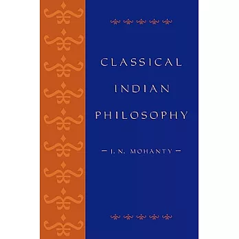 Classical Indian Philosophy: An Introductory Text