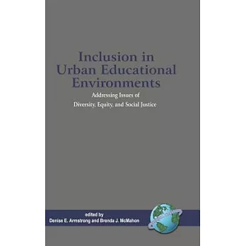 Inclusion in Urban Educational Education: Addressing Issues of Diversity, Equity And Social Justice