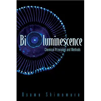 Bioluminescence: Chemical Principles And Methods