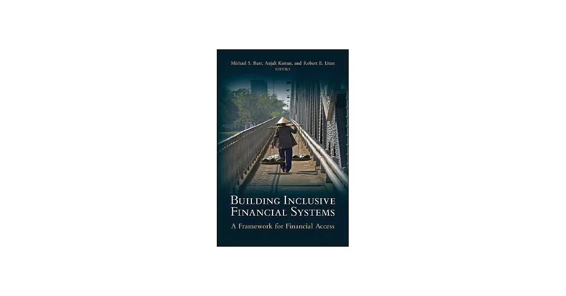博客來-Building Inclusive Financial Systems: A Framework for Financial Access