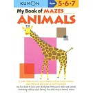 My Book of Mazes: Animals: Ages 5-6-7