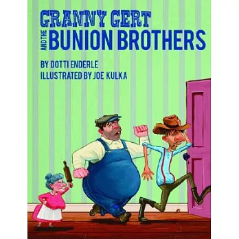 Granny Gert And the Bunion Brothers