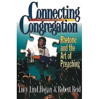 Connecting With the Congregation: Rhetoric and the Art of Preaching