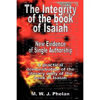 The Integrity of the Book of Isaiah: New Evidence of Single Authorship