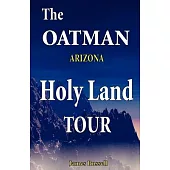 The Oatman Arizona Holy Land Tour: The Bible Chiseled in Stone