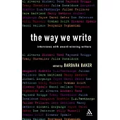 The Way We Write: Interviews With Award-winning Writers
