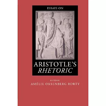 Essays on Aristotle’s Rhetoric