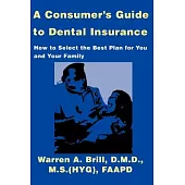 A Consumers Guide to Dental Insurance