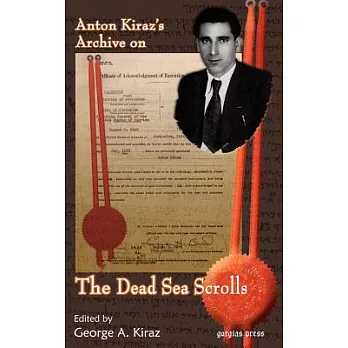 Anton Kiraz’s Archive on the Dead Sea Scrolls: His Place in the Egyptian Literary Renaissance