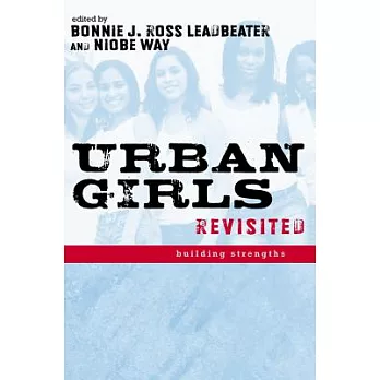 Urban Girls Revisited: Building Strengths