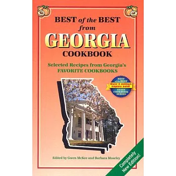 Best of the Best from Georgia Cookbook: Selected Recipes from Georgia’s Favorite Cookbooks